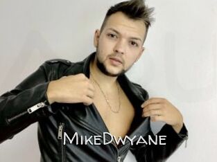MikeDwyane