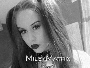 MileyMatrix