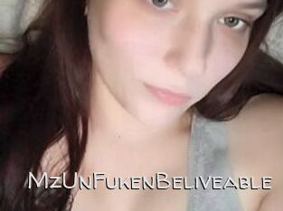 MzUnFukenBeliveable