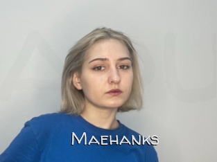 Maehanks