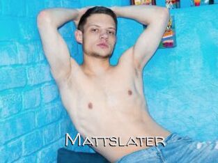 Mattslater