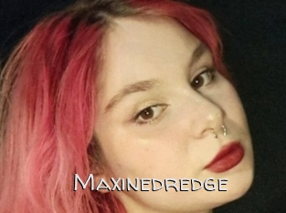 Maxinedredge