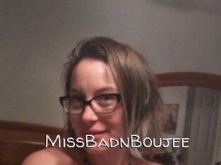 MissBadnBoujee
