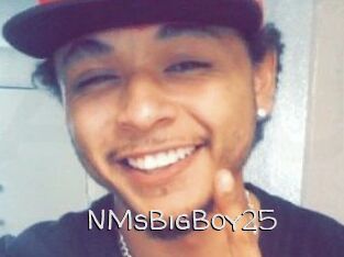 NMsBigBoy25