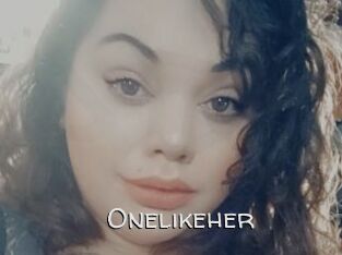 Onelikeher