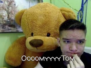 OooomyyyyTom