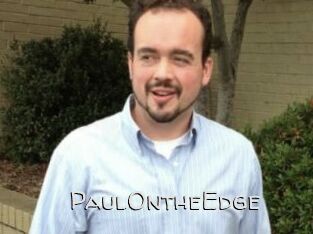 PaulOntheEdge