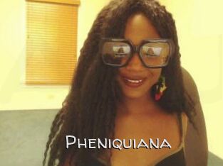 Pheniquiana