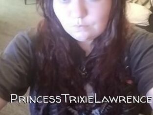 PrincessTrixieLawrence