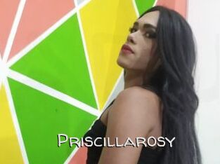 Priscillarosy