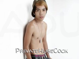 PrivateHugeCock