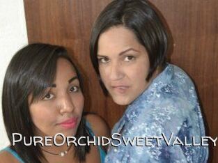 PureOrchidS_weetValley