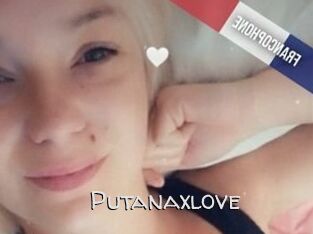 Putanaxlove