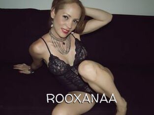 ROOXANAA