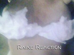 Raine_Reaction