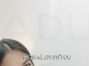 RosaLovesYou