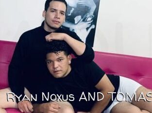 Ryan_Noxus_AND_TOMAS