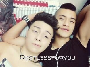 Restlessforyou