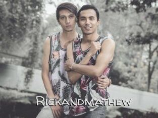 Rickandmathew
