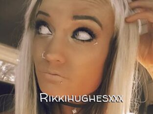 Rikkihughesxxx