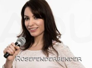 Rosefenderbender