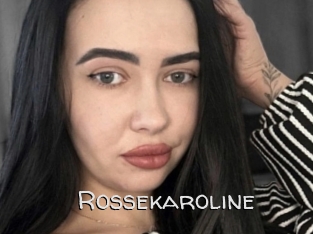 Rossekaroline