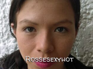 Rossesexyhot