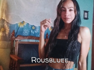 Rousbluee