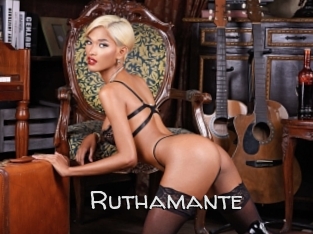 Ruthamante