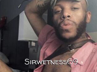 Sirwetness69