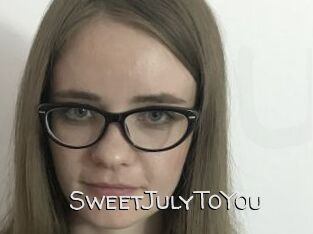 SweetJulyToYou