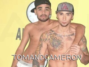 TOMANDCAMERON
