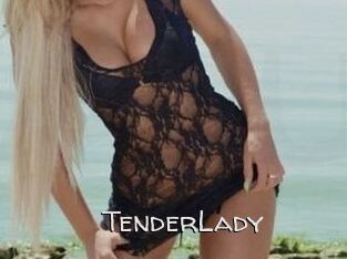 TenderLady