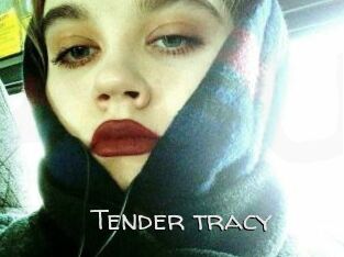 Tender_tracy