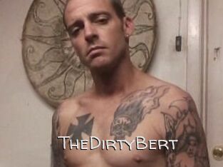 TheDirtyBert