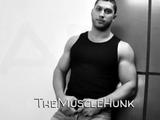 TheMuscleHunk