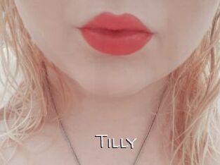 Tilly