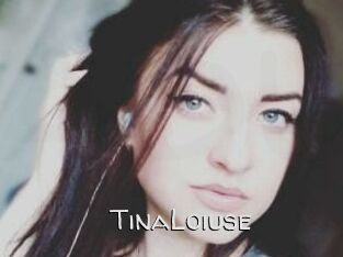 Tina_Loiuse
