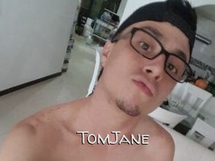 TomJane