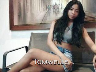 Tomwells