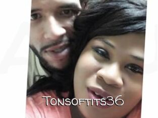 Tonsoftits36