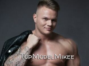 TopModelMikee