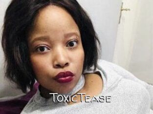 ToxicTease