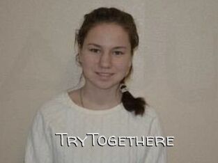 TryTogethere
