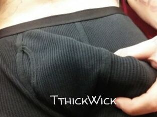 TthickWick