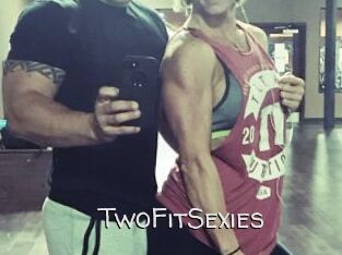 TwoFitSexies