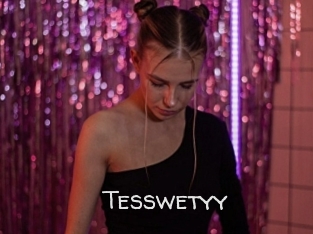 Tesswetyy