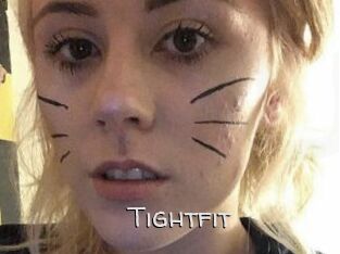 Tightfit