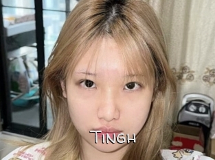 Tingh