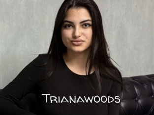 Trianawoods